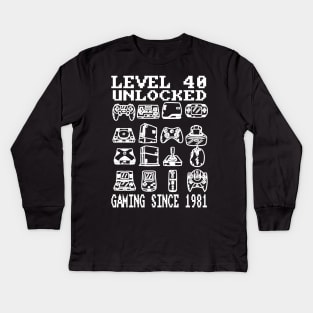 Level 40 Unlocked Gaming Since 1981 40th Birthday Kids Long Sleeve T-Shirt